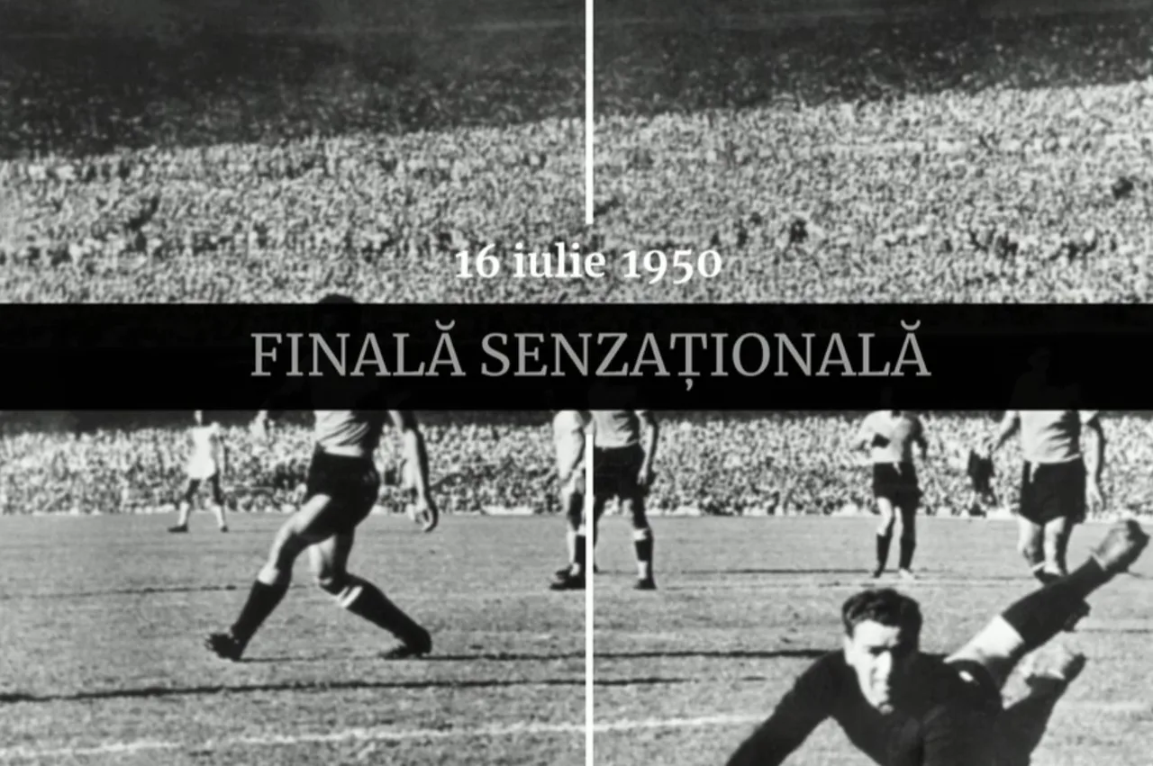 Meci de fotbal într-o imagine de arhivă alb-negru, cu textul „16 iulie 1950” și „Finală senzațională”