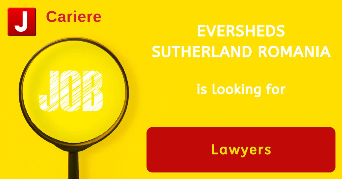 Grafic: anunț de angajare Eversheds Sutherland Romania pentru avocați, cu o lupă și cuvântul JOB